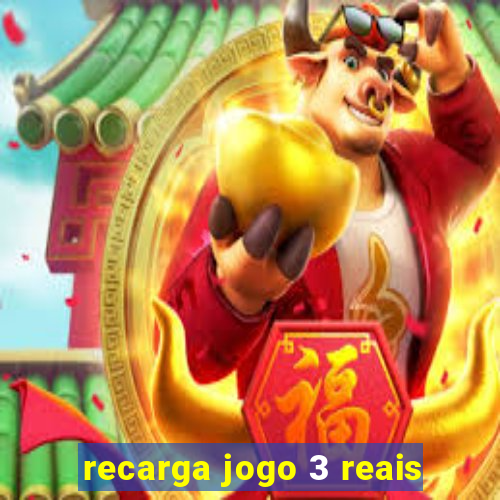 recarga jogo 3 reais